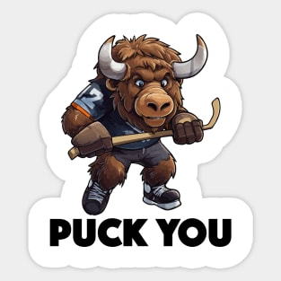 Cute Buffalo Playing Ice Hockey - Puck You (Black Lettering) Sticker